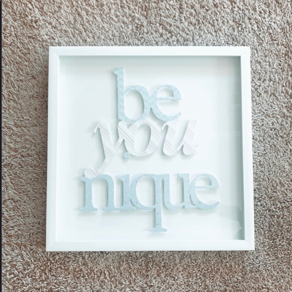 Be Unique Wall Art